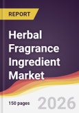 Herbal Fragrance Ingredient Market Report: Trends, Forecast and Competitive Analysis to 2035- Product Image