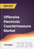 Offensive Electronic Countermeasure Market Report: Trends, Forecast and Competitive Analysis to 2035- Product Image