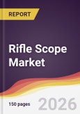 Rifle Scope Market Report: Trends, Forecast and Competitive Analysis to 2035- Product Image