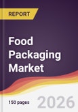 Food Packaging Market Report: Trends, Forecast and Competitive Analysis to 2035- Product Image