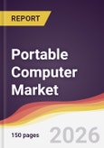 Portable Computer Market Report: Trends, Forecast and Competitive Analysis to 2035- Product Image