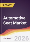 Automotive Seat Market Report: Trends, Forecast and Competitive Analysis to 2035- Product Image