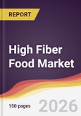 High Fiber Food Market Report: Trends, Forecast and Competitive Analysis to 2035- Product Image
