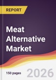 Meat Alternative Market Report: Trends, Forecast and Competitive Analysis to 2035- Product Image