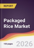 Packaged Rice Market Report: Trends, Forecast and Competitive Analysis to 2035- Product Image