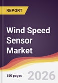 Wind Speed Sensor Market Report: Trends, Forecast and Competitive Analysis to 2035- Product Image