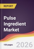 Pulse Ingredient Market Report: Trends, Forecast and Competitive Analysis to 2035- Product Image
