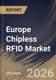 Europe Chipless RFID Market Size, Share & Industry Analysis Report by Product, Operating Frequency, Material, Application, End-user Industry, Country Outlook and Forecast, 2026-2033- Product Image