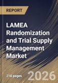 LAMEA Randomization and Trial Supply Management Market Size, Share & Industry Analysis Report by Delivery Mode, End-use, Country Outlook and Forecast, 2026-2033- Product Image