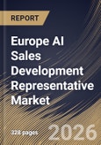 Europe AI Sales Development Representative Market Size, Share & Industry Analysis Report by Sales Strategy, Offering, End Use, Country Outlook and Forecast, 2026-2033- Product Image