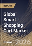 Global Smart Shopping Cart Market Size, Share & Industry Analysis Report by Deployment, Component, Product Type, End Use, Regional Outlook and Forecast, 2026-2033- Product Image