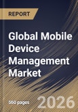 Global Mobile Device Management Market Size, Share & Industry Analysis Report by Enterprise Type, Deployment, End-User, Regional Outlook and Forecast, 2026-2033- Product Image