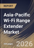 Asia-Pacific Wi-Fi Range Extender Market Size, Share & Industry Analysis Report by Type, Technology Standard, Sales Channel, Product, End User, Country Outlook and Forecast, 2026-2033- Product Image