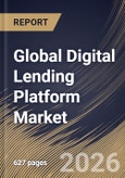 Global Digital Lending Platform Market Size, Share & Industry Analysis Report by Deployment, Component, End-User, Regional Outlook and Forecast, 2025-2032- Product Image