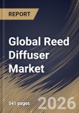 Global Reed Diffuser Market Size, Share & Industry Analysis Report by Distribution Channel, Fragrance, End-Use, Regional Outlook and Forecast, 2025-2032- Product Image