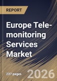 Europe Tele-monitoring Services Market Size, Share & Industry Analysis Report by Device, Service, Payment Model, End Use, Application, Facility, Country and Growth Forecast, 2025-2032- Product Image