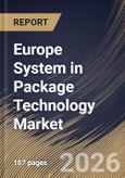 Europe System in Package Technology Market Size, Share & Industry Analysis Report by Packaging Method, Packaging Technology, End User, Country and Growth Forecast, 2025-2032- Product Image