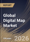 Global Digital Map Market Size, Share & Industry Analysis Report by Solution, Type, Deployment, End-use Industry, Regional Outlook and Forecast, 2025-2032- Product Image