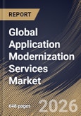 Global Application Modernization Services Market Size, Share & Industry Analysis Report by Enterprise Size, Deployment, Industry Vertical, Service Type, Regional Outlook and Forecast, 2025-2032- Product Image