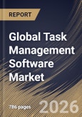 Global Task Management Software Market Size, Share & Industry Analysis Report by Component, Deployment, Function, End Use, Regional Outlook and Forecast, 2026-2033- Product Image