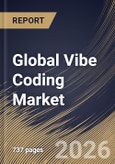Global Vibe Coding Market Size, Share & Industry Analysis Report by Programming Paradigm, End User, Deployment Model, Product, Regional Outlook and Forecast, 2026-2033- Product Image