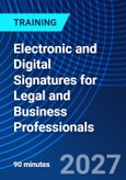 Electronic and Digital Signatures for Legal and Business Professionals (ONLINE EVENT: May 6, 2027)- Product Image