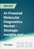 AI-Powered Molecular Diagnostics Market - Strategic Insights and Forecasts (2026-2035)- Product Image