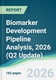 Biomarker Development Pipeline Analysis, 2026 (Q2 Update)- Product Image