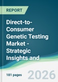 Direct-to-Consumer Genetic Testing Market - Strategic Insights and Forecasts (2026-2035)- Product Image