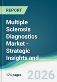 Multiple Sclerosis Diagnostics Market - Strategic Insights and Forecasts (2026-2035)- Product Image