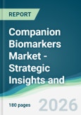 Companion Biomarkers Market - Strategic Insights and Forecasts (2026-2035)- Product Image