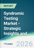 Syndromic Testing Market - Strategic Insights and Forecasts (2026-2035)- Product Image