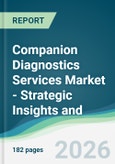 Companion Diagnostics Services Market - Strategic Insights and Forecasts (2026-2035)- Product Image