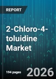 2-Chloro-4-toluidine Market - Global Forecast 2026-2032- Product Image