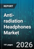 Anti-radiation Headphones Market - Global Forecast 2026-2032- Product Image