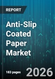 Anti-Slip Coated Paper Market - Global Forecast 2026-2032- Product Image