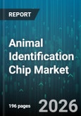 Animal Identification Chip Market - Global Forecast 2026-2032- Product Image