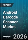 Android Barcode Scanner Market - Global Forecast 2026-2032- Product Image