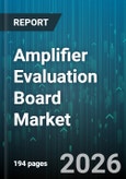 Amplifier Evaluation Board Market - Global Forecast 2026-2032- Product Image