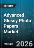 Advanced Glossy Photo Papers Market - Global Forecast 2026-2032- Product Image
