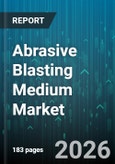 Abrasive Blasting Medium Market - Global Forecast 2026-2032- Product Image
