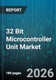 32 Bit Microcontroller Unit Market - Global Forecast 2026-2032- Product Image