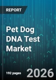 Pet Dog DNA Test Market - Global Forecast 2026-2032- Product Image