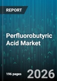 Perfluorobutyric Acid Market - Global Forecast 2026-2032- Product Image