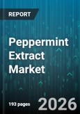 Peppermint Extract Market - Global Forecast 2026-2032- Product Image