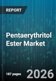 Pentaerythritol Ester Market - Global Forecast 2026-2032- Product Image