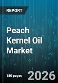 Peach Kernel Oil Market - Global Forecast 2026-2032- Product Image