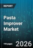 Pasta Improver Market - Global Forecast 2026-2032- Product Image