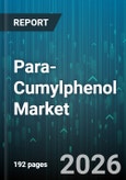 Para-Cumylphenol Market - Global Forecast 2026-2032- Product Image