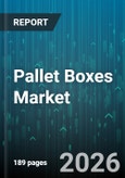 Pallet Boxes Market - Global Forecast 2026-2032- Product Image